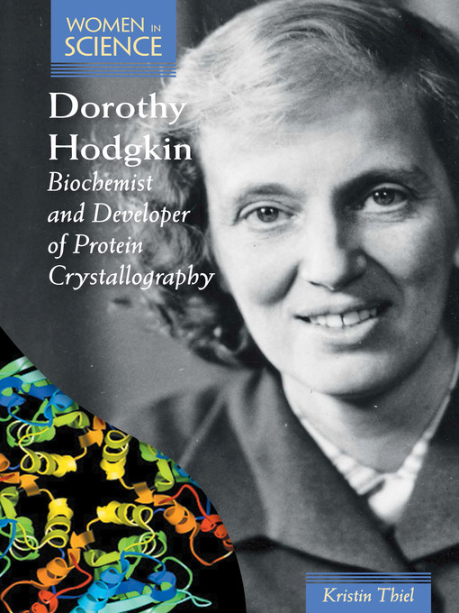 Title details for Dorothy Hodgkin by Kristin Thiel - Available